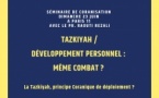 Séminaire de coranisation : Tazkiyah / Développement personnel, même combat ?