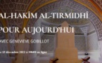 Al-Hakîm Al-Tirmidhî pour aujourd’hui