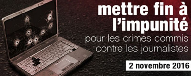 L’impunité pour les crimes commis contre des journalistes dénoncée L’impunité pour les crimes commis contre des journalistes dénoncée