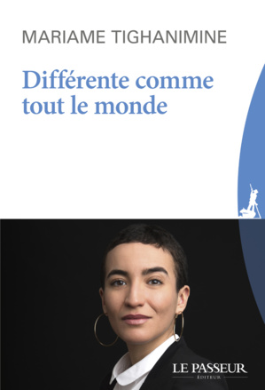 Différente comme tout le monde, par Mariame Tighanimine Différente comme tout le monde, par Mariame Tighanimine