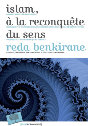 Islam, à la reconquête du sens, de Réda Benkirane Islam, à la reconquête du sens, de Réda Benkirane