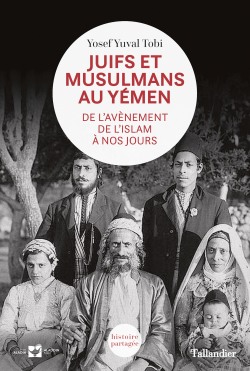 Juifs et musulmans au Yémen, par Yosef Yuval Tobi