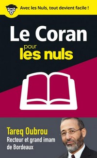 Le Coran pour les nuls en 50 notions clés, par Tareq Oubrou