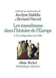Jocelyne Dakhlia : « L'intégration invisible : depuis le Moyen Âge, il y a une Europe musulmane »