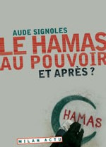 Le Hamas au pouvoir. Et après ?