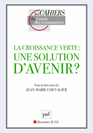 La croissance verte, remède anti-crise(s) ?