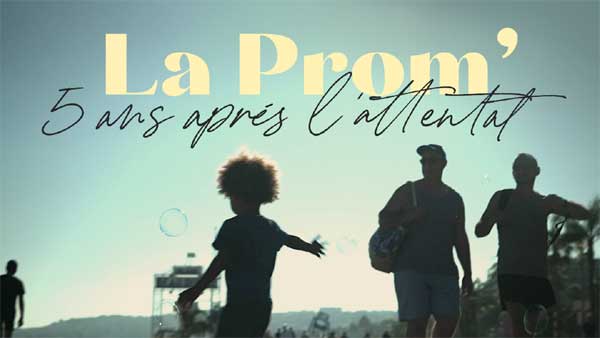 La Prom, cinq ans après l’attentat : un documentaire poignant pour ne pas oublier la tragédie de Nice (vidéo)