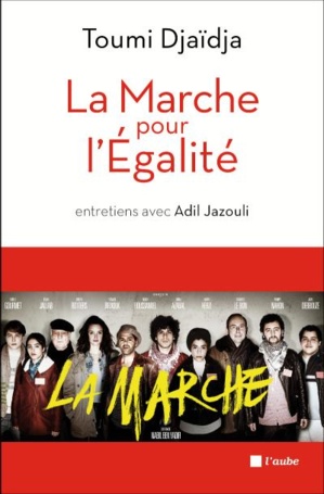 La Marche pour l'égalité, de Toumi Djaïdja La Marche pour l'égalité, de Toumi Djaïdja