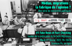 Les migrations dans l'œil des médias : le fact checking, une arme efficace contre la désinformation ? Les migrations dans l'œil des médias : le fact checking, une arme efficace contre la désinformation ?