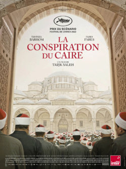 La Conspiration du Caire : Al-Azhar, théâtre d'un polar haletant entre ferveur religieuse et impératif politique La Conspiration du Caire : Al-Azhar, théâtre d'un polar haletant entre ferveur religieuse et impératif politique