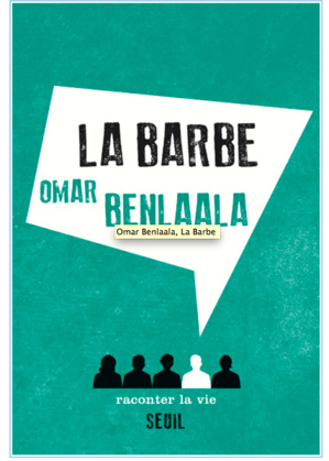 La Barbe, d’Omar Benlaala La Barbe, d’Omar Benlaala