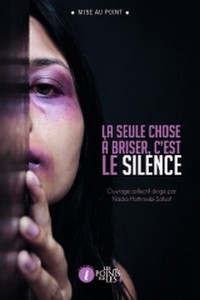 La seule chose à briser, c'est le silence, de Nadia Hathroubi-Safsaf