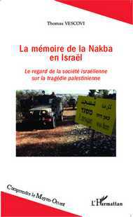 La mémoire de la Nakba en Israël, de Thomas Vescovi