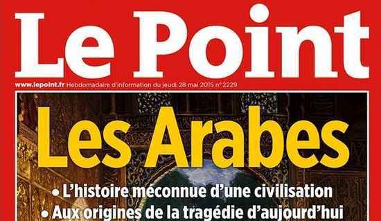 La Une du Point, qui a consacré un dossier spécial sur les Arabes, a été critiqué à sa sortie le 28 mai pour ses titres racoleurs.
