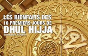 Le mois de Dhul-Hijjah, ses mérites dans l'action Le mois de Dhul-Hijjah, ses mérites dans l'action