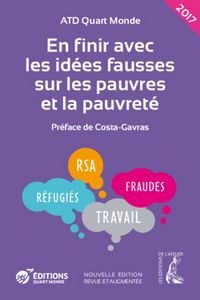 En finir avec les idées fausses sur les pauvres et la pauvreté, par ATD Quart Monde