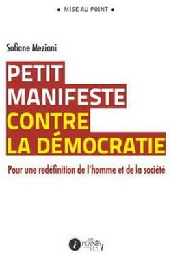 Petit manifeste contre la démocratie, par Sofiane Meziani