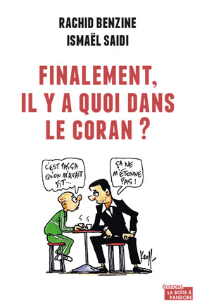Finalement, il y a quoi dans le Coran ?, de Rachid Benzine et Ismaël Saidi 