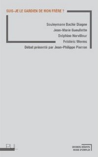 Suis-je le gardien de mon frère ? - La notion de la fraternité explorée par des intellectuels