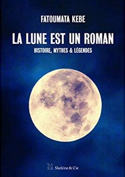 La Lune est un roman, par Fatoumata Kebe