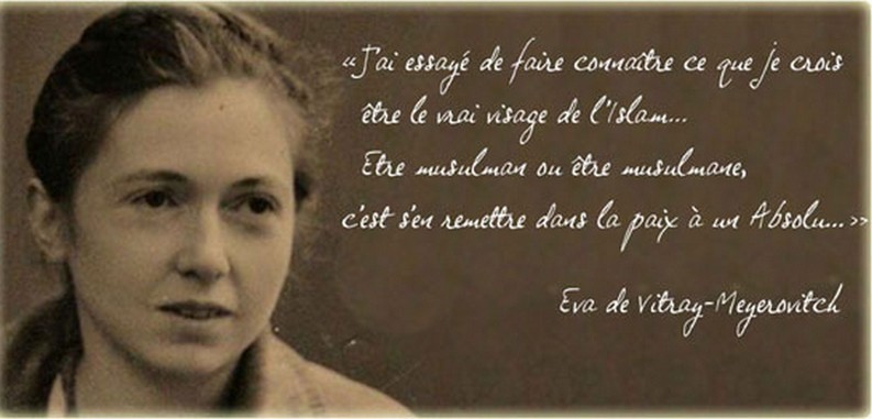 Eva De Vitray Meyerovitch Un Long Chemin Vers L Islam