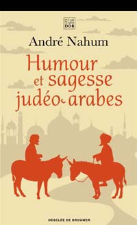 Humour et sagesse judéo-arabes, par André Nahum