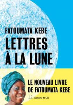 Lettres à la Lune, de Fatoumata Kebe