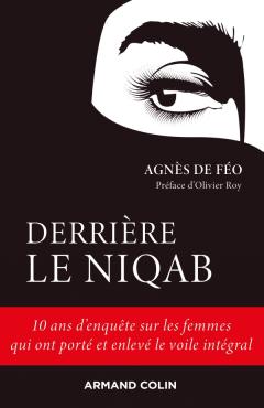 Derrière le niqab, une enquête à contre-courant qui dévoile le voile intégral en France