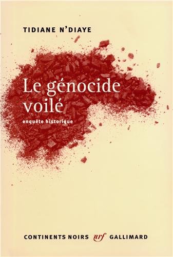 Avec Tidiane N’Diaye, le génocide de la traite orientale dévoilé