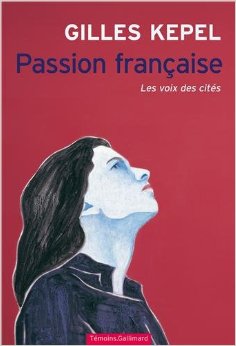 Passion française, de Gilles Kepel