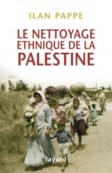 Le nettoyage ethnique de la Palestine, d'Ilan Pappe