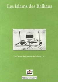 Les Islams des Balkans