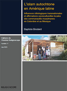 L’islam autochtone en Amérique latine : portrait des communautés musulmanes en Colombie et au Mexique