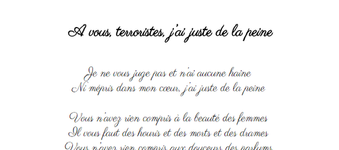 A vous, terroristes, j’ai juste de la peine