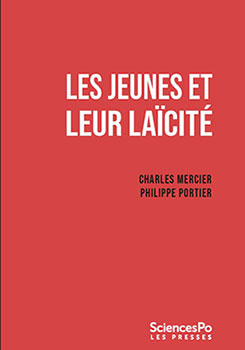 Les jeunes et leur laïcité, par Charles Mercier et Philippe Portier