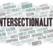 Les mots piégés du débat républicain : à l’assaut du mot « intersectionnalité »