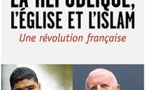 La République, l’Église et l’islam, de Rachid Benzine et Christian Delorme