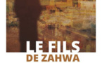 Le Fils de Zahwa, d’Assmaâ Rakho-Mom 