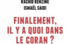 Finalement, il y a quoi dans le Coran ?, de Rachid Benzine et Ismaël Saidi 