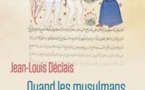 Quand les musulmans lisaient la Bible, de Jean-Louis Déclais
