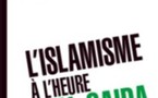 L’islamisme à l’heure d’Al-Qaida