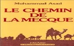 Le Chemin de La Mecque, de Muhammad Asad