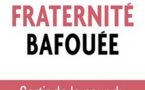 La fraternité bafouée, par Véronique Albanel