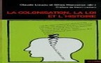 « La colonisation, la loi et l’histoire », ouvrage collectif dirigé par G. Manceron et C. Liauzu