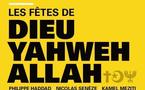 Nicolas Senèze : « Dieu, Yahweh, Allah : connaître la religion de l'autre, c'est mieux le comprendre »