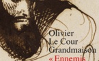 « Ennemis mortels ». Représentations de l’islam et politiques musulmanes en France à l’époque coloniale, d'Olivier Le Cour Grandmaison