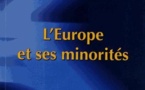 Minorités : la fragmentation du Vieux Continent ?