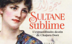 Sultane sublime - L'extraordinaire destin de Chajara Dorr, par Abderrahim Bouzelmate