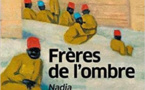 Avec « Frères de l’ombre », lumière sur l'histoire méconnue des tirailleurs sénégalais