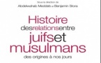 Histoire des relations entre juifs et musulmans, des origines à nos jours